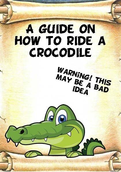 1st page of how to ride a crocodile